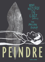 Une histoire de l'art - Tome 2 - Peindre