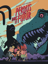 Perdus dans le futur - Tome 2 - Piégés