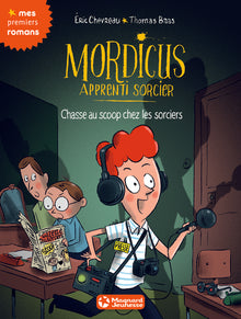 Mordicus, apprenti sorcier 8 - Chasse au scoop chez les sorciers