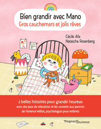 Bien grandir avec Mano - Gros cauchemars et jolis rêves
