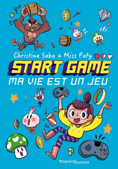 START GAME - Ma vie est un jeu !