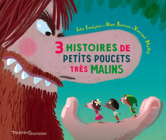 Trois histoires de petits poucets très malins