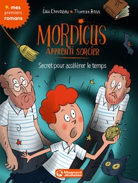 Mordicus, apprenti sorcier 7 - Secret pour accélérer le temps