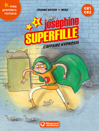 Joséphine Superfille 4 - L'affaire Hypnosia