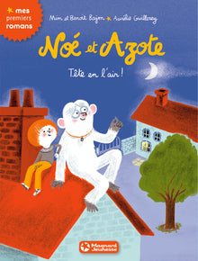 Noé et Azote 7 - Tête en l'air !