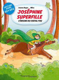 Joséphine Superfille 2 - L'énigme du cheval fou