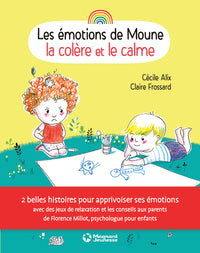 Les émotions de Moune - La colère et le calme