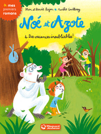 Noé et Azote 4 - Des vacances inoubliables !