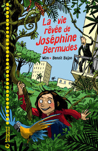 La vie rêvée de Joséphine Bermudes