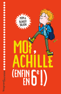 Moi, Achille, (enfin en 6e !)
