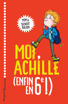 Moi, Achille, (enfin en 6e !)