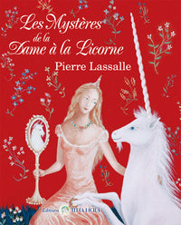 Les mystères de la dame à la licorne