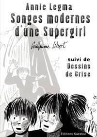 Songes modernes d'une Supergirl