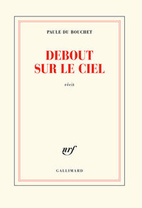 Debout sur le ciel