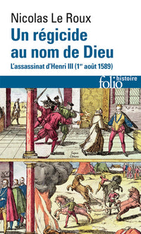 Un régicide au nom de Dieu