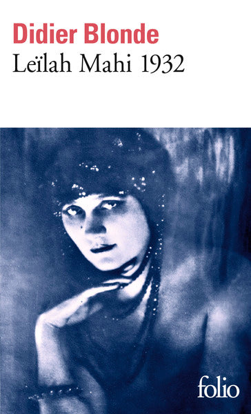 Leïlah Mahi 1932: Enquête