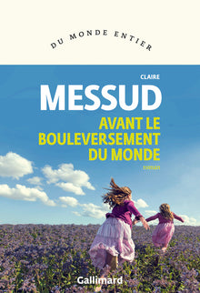 Avant le bouleversement du monde