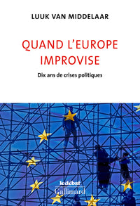 Quand l'Europe improvise