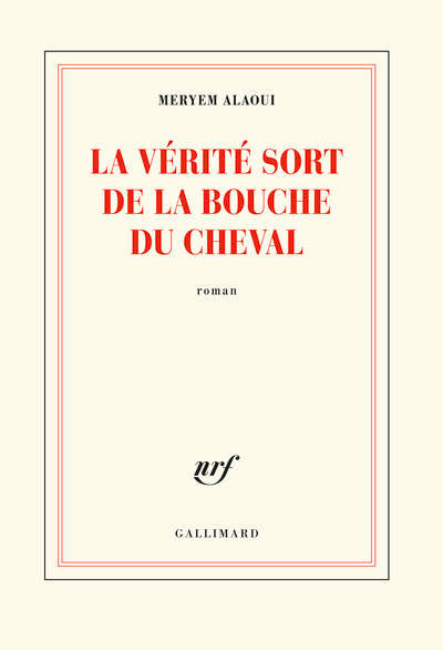 la vérité sort de la bouche du cheval