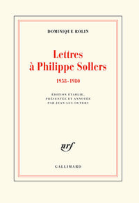 Lettres à Philippe Sollers