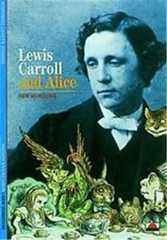 Lewis Carroll and Alice (New Horizons) /anglais