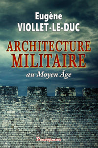 L'architecture militaire au Moyen Âge