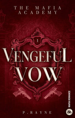 Vengeful Vow - The Mafia Academy #1