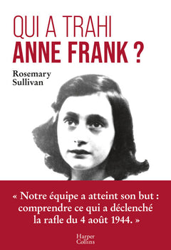 Qui a trahi Anne Frank ?
