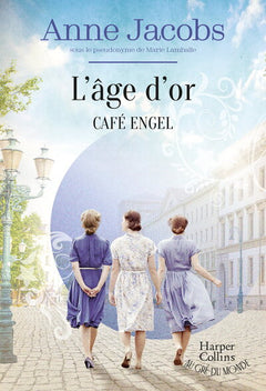 Café Engel - L'âge d'or