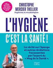 L'hygiène, c'est la santé !