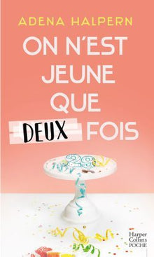 On n'est jeune que deux fois