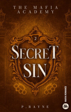 Secret Sin - - The Mafia Academy #2
