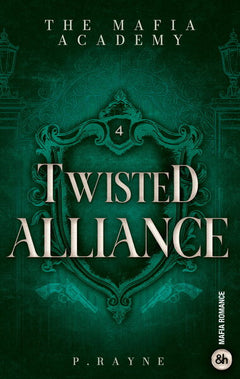 Twisted Alliance - The Mafia Academy #4