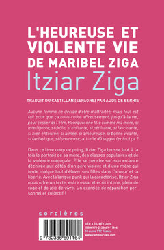 L'heureuse et violente vie de Maribel Ziga