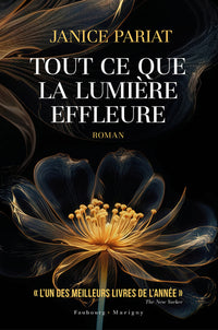 Tout ce que la lumière effleure