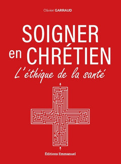 Soigner en chrétien