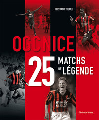 OGC Nice: 25 matchs de légende