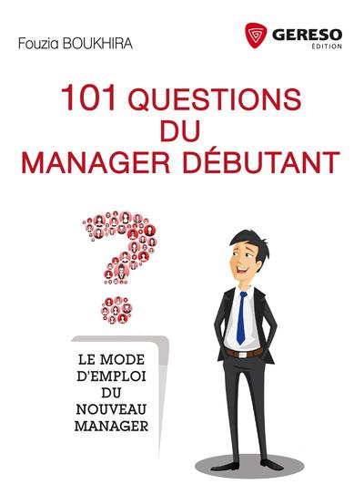 101 QUESTIONS DU MANAGER DEBUTANT