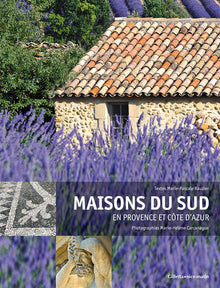 Maisons du Sud, en Provence et Côte d'Azur