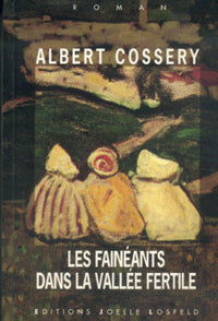 Les fainéants dans la vallée fertile