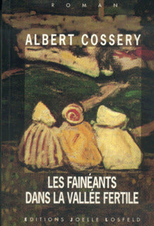 Les fainéants dans la vallée fertile