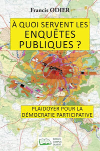 À quoi servent les enquêtes publiques ?