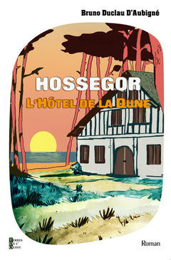 L'hôtel de la dune