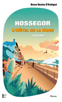 L'hôtel de la dune saison 2