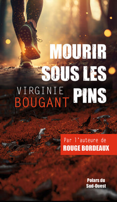 MOURIR SOUS LES PINS