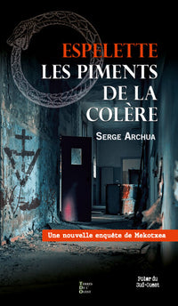ESPELETTE LES PIMENTS DE LA COLERE