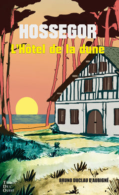 L'hôtel de la dune
