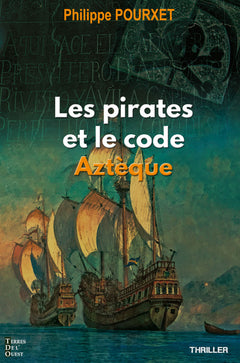 Les pirates et le code aztèque