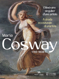 Maria Cosway. L'itinéraire singulier d'une artiste