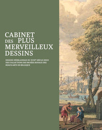 CABINET DES PLUS MERVEILLEUX DESSINS